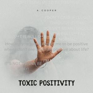 Toxic Positivity