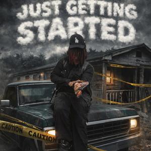 Just getting started