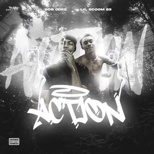 Action (feat. Lil Scoom89)