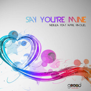 Say You're Mine (feat. April Raquel) (Studio 76 & M.O.A.N. Remix)
