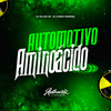 DJ Cyber Original - Automotivo Aminoácido