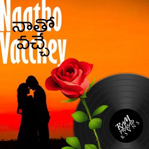 Naatho Vacchey