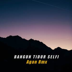 Bangun Tidur Selfi
