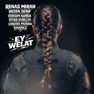 Ey Welat (Rojava & Rojhilat)