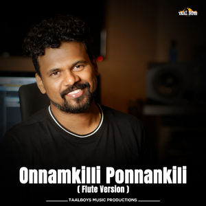 Onnamkilli Ponnankili (Flute Version)