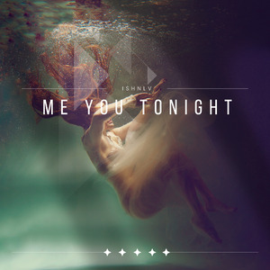 Me You Tonight