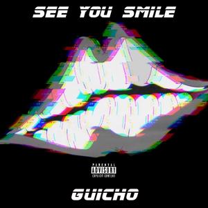 See you smile
