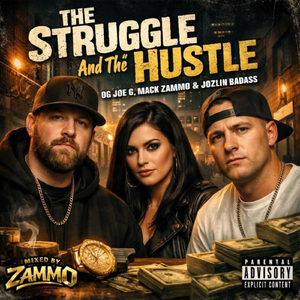 The Stuggle And The Hustle (feat. Mack Zammos & Jozlin Badass)
