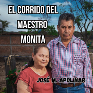 El Corrido del Maestro Monita