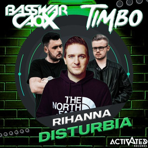 Disturbia (Timbo ft. BassWar & CaoX Bootleg)