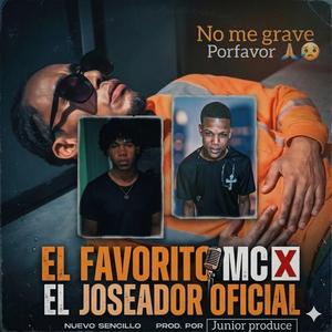 NO ME GRABE POR FAVOR (feat. El Joseador Oficial)