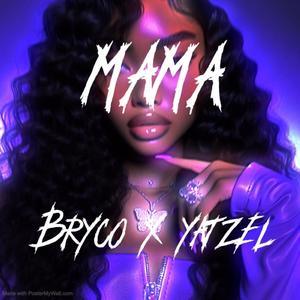 Mama (feat. Bryco)