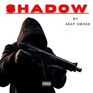 SHADOW (feat. A$AP SMOKE)