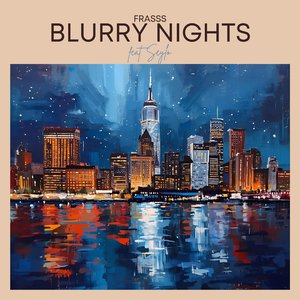 Blurry Nights