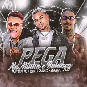 Pega na Minha e Balança