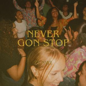 Never Gon Stop
