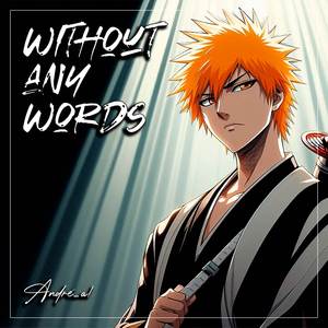 言葉にせずとも (From "Bleach: 千年血戦篇") (日本語版)