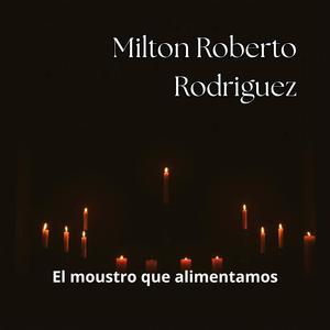 El moustro que alimentamos