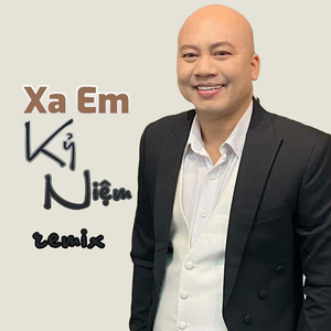 Xa em Kỷ Niệm (Remix)