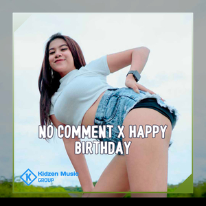 No Comment / Happy Birthday