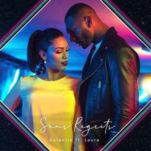 Sans Regrets (feat. Laura)