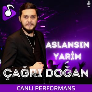 Aslansın Yarim (Canlı Performans)