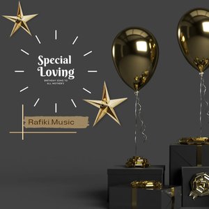 Special loving (birthday song to all mothers)