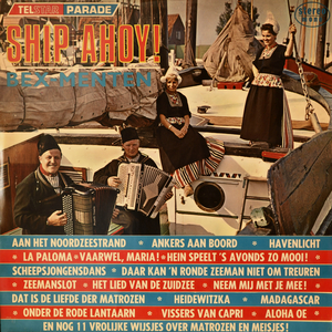 Aan het Noordzeestrand / Neem Mij Met Je Mee / Liefde in de Haven / We Gaan Weer Aan Boord / Daar Kan 'n Ronde Zeeman ...