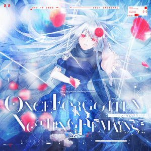 Once Forgotten,Nothing Remains