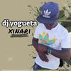 DJ YOGUETA - XINARI