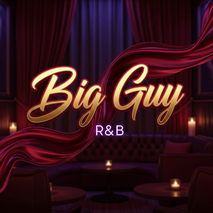 Big Guy - R&B