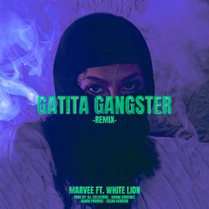 Gatita Gangster (feat. White LionMX, DJ Celextrike & Nando Produce) (Remix)