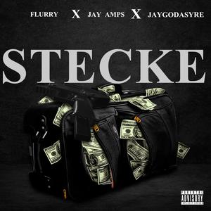 STECKE (feat. Jay Amps & JAYGODASYRE)