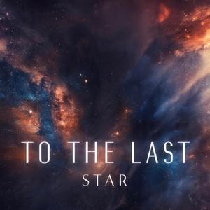 To the last Star