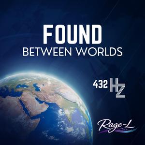 Found between Worlds (432 Hz Version)
