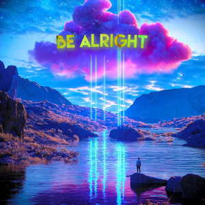 Be Alright