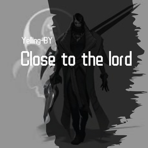 Close to the lord