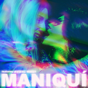 Maniquí (feat. Aviesc Who?)