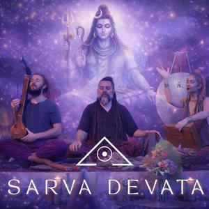 SARVA DEVATA Invocation to All Divine Forces