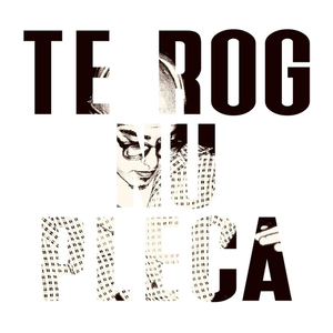 te rog nu pleca