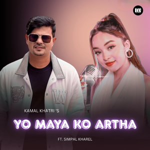 Yo Maya Ko Artha