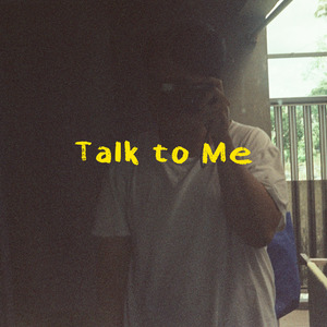 Talk to Me