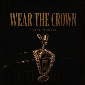 Wear The Crown