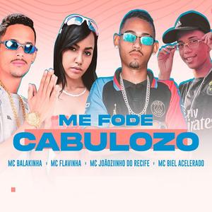 ME FODE CABULOZO