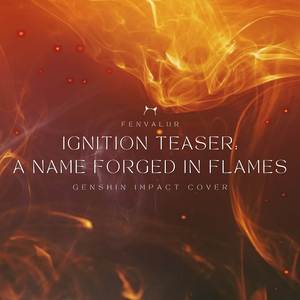 Ignition Teaser - A Name Forged in Flames