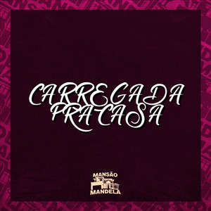 Carregada pra Casa