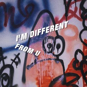 非同凡想 (I'm different from u)