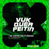 MC Pê Original - Vuk Quer Peitin