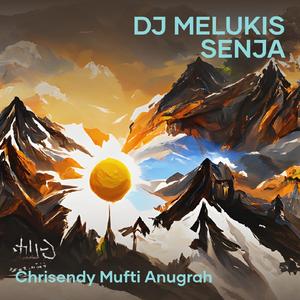 Dj Melukis Senja