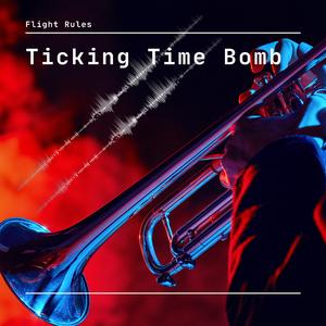 Ticking Time Bomb